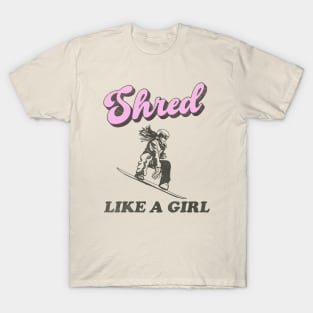 Shred Like a Girl T-Shirt